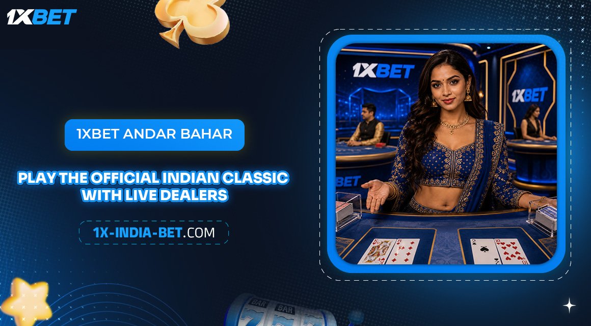 1xBet-Andar-Bahar-Play-the-Official-Indian-Classic-with-Live-Dealers