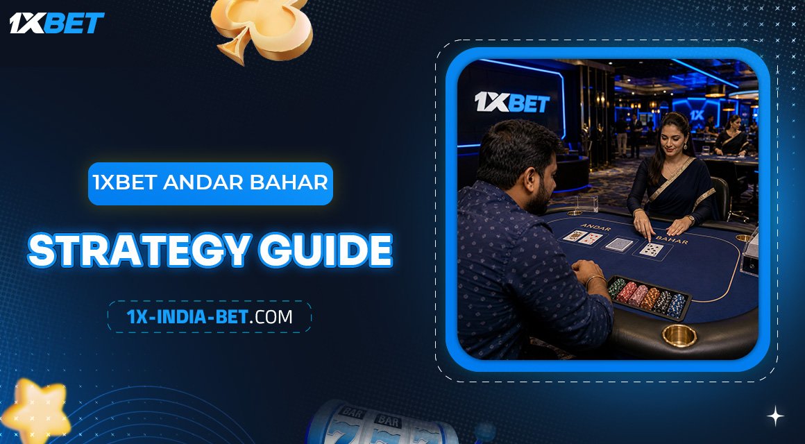1xBet-Andar-Bahar-Strategy-Guide