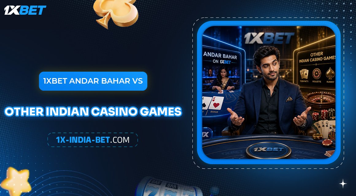 1xBet-Andar-Bahar-vs-Other-Indian-Casino-Games