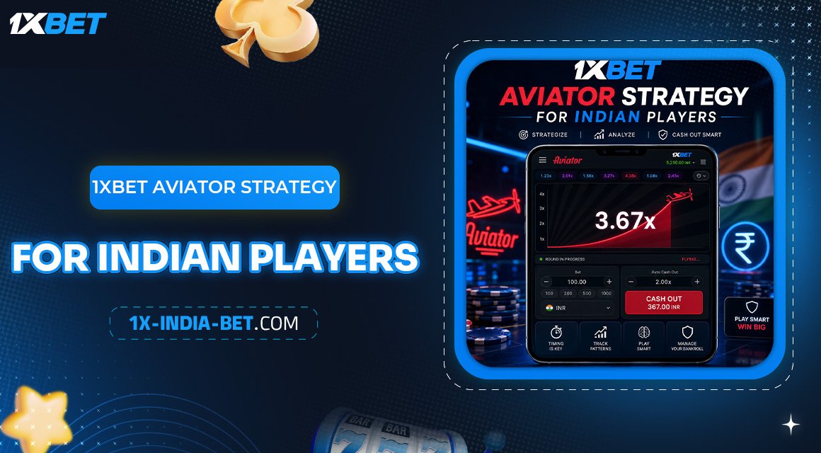 1xBet-Aviator-Strategy-for-Indian-Players