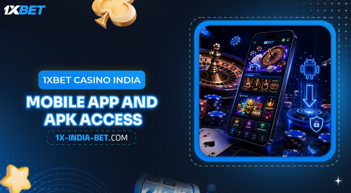 1xBet-Casino-India-Mobile-App-and-APK-Access