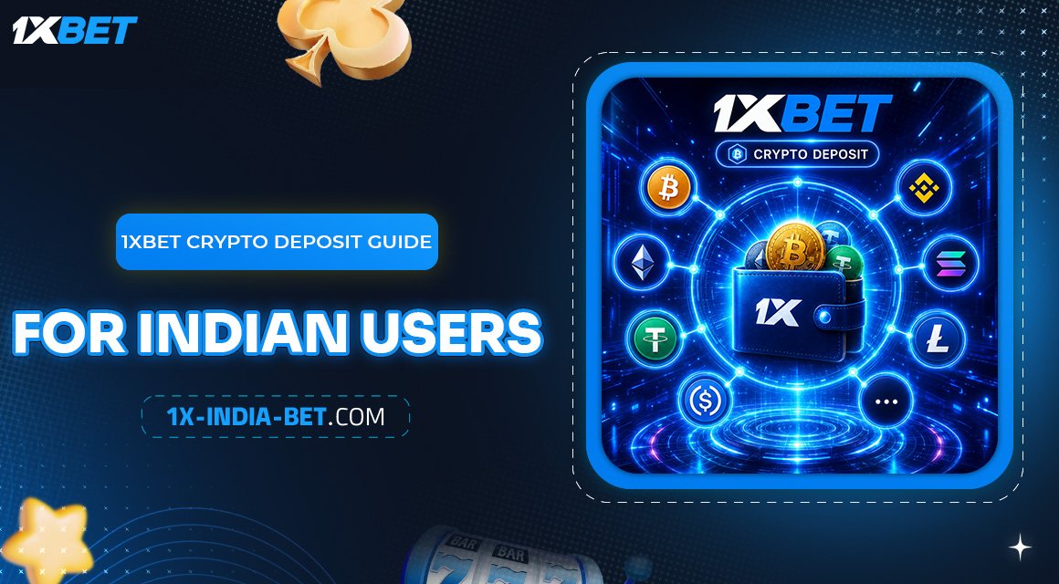 1xBet-Crypto-Deposit-Guide-for-Indian-Users