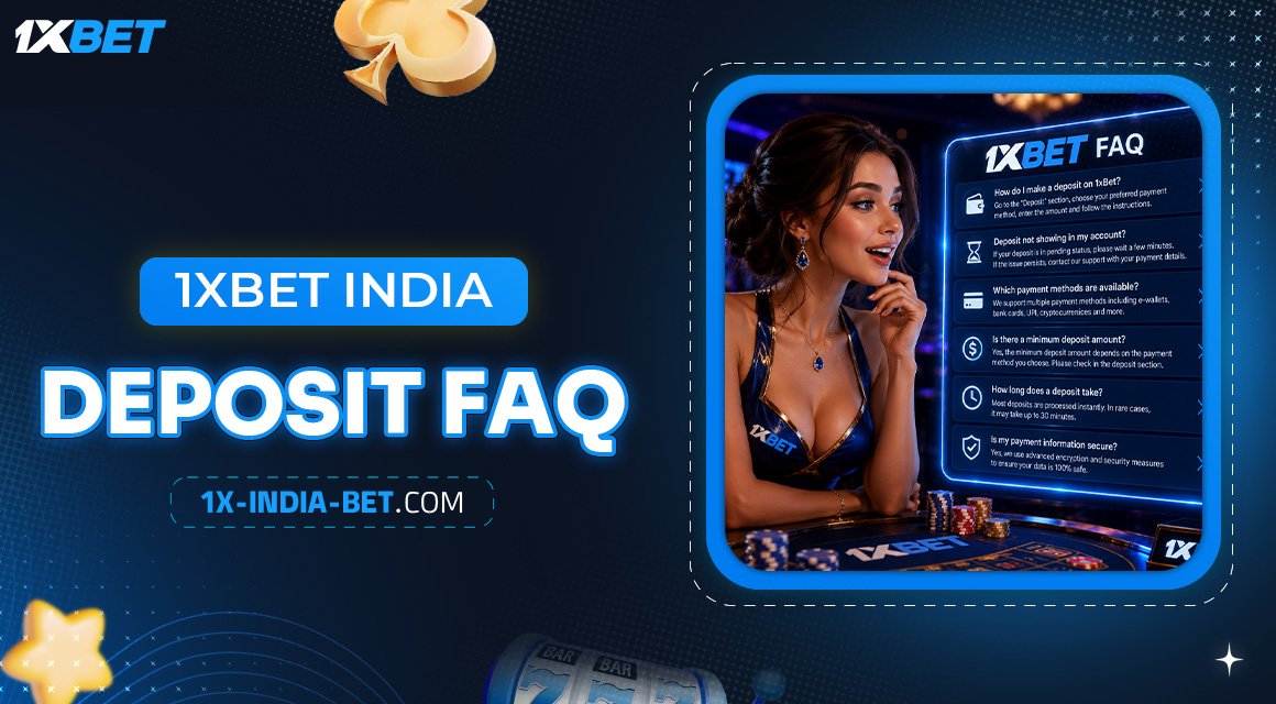 1xBet-India-Deposit-FAQ