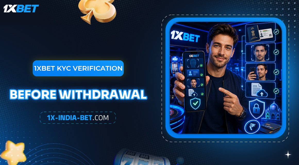 1xBet-KYC-Verification-Before-Withdrawal