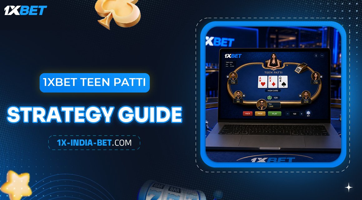 1xBet-Teen-Patti-Strategy-Guide 1xBet-Teen-Patti-Strategy-Guide