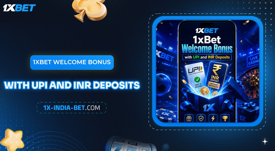 1xBet-Welcome-Bonus-with-UPI-and-INR-Deposits