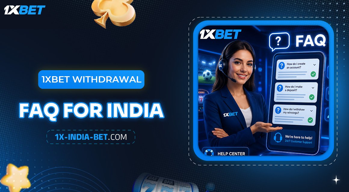1xBet-Withdrawal-FAQ-for-India