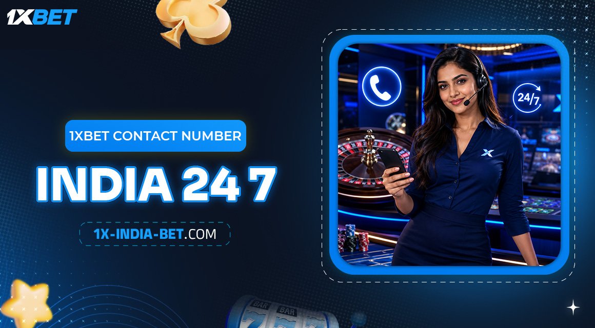 1xbet-Contact-Number-India-24-7