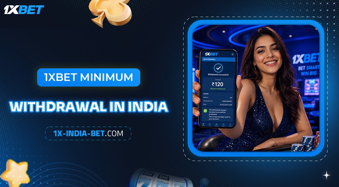 1xbet-Minimum-Withdrawal-in-India