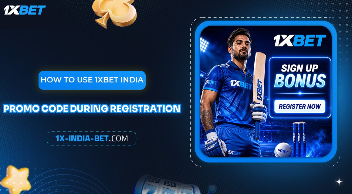 How-to-Use-1xBet-India-Promo-Code-During-Registration