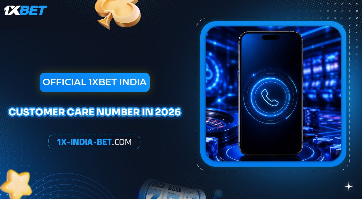 Official-1xBet-India-Customer-Care-Number-in-2026
