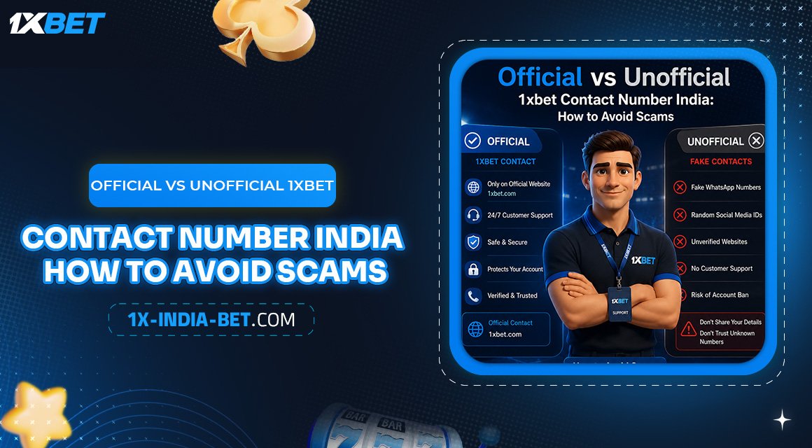 Official-vs-Unofficial-1xbet-Contact-Number-India-How-to-Avoid-Scams